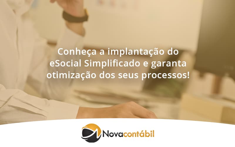 Conhe A A Implanta O Do Esocial Simplificado E Garanta Otimiza O Dos