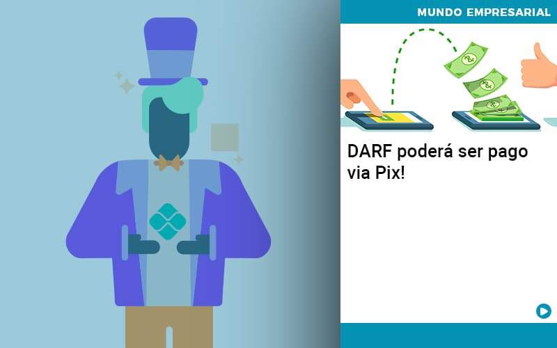 Darf Poderá Ser Pago Via Pix Organização Contábil Lawini - Nova Contábil Digital