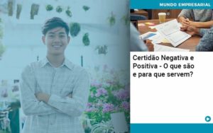 Certidao Negativa E Positiva O Que Sao E Para Que Servem Organização Contábil Lawini - Nova Contábil Digital