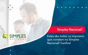 Simples Nacional Conheça Os Impostos Recolhidos Neste Regime (1) - Nova Contábil Digital