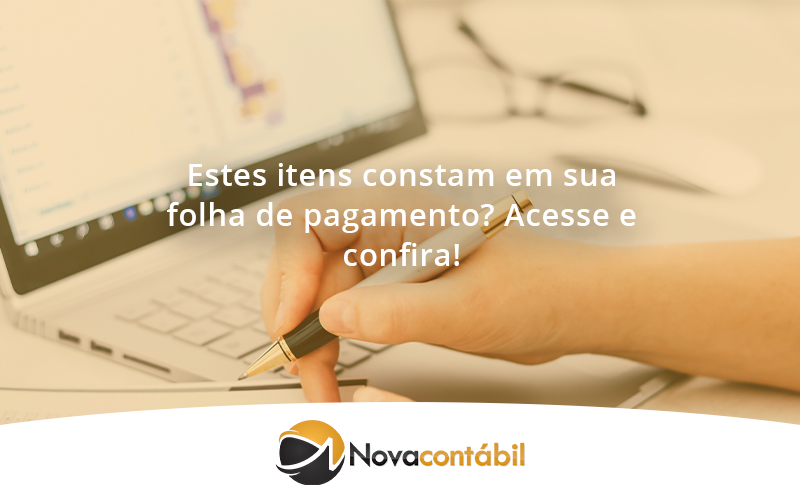 Estes Itens Constam Em Sua Folha De Pagamento Nova - Nova Contábil Digital