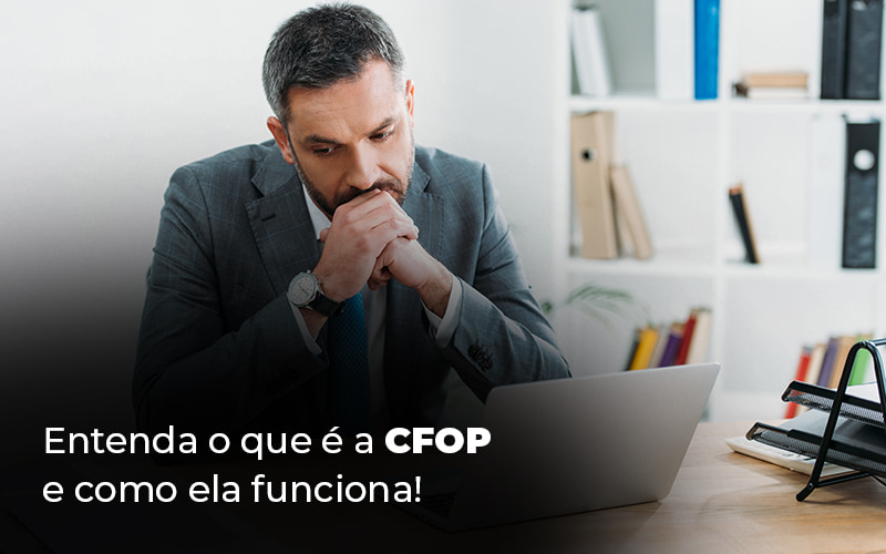 Entenda O Que E A Cfop E Como Ela Funciona Blog - Nova Contábil Digital