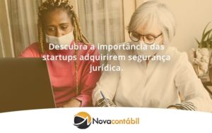 Descubra A Importancia Das Startups Nova - Nova Contábil Digital