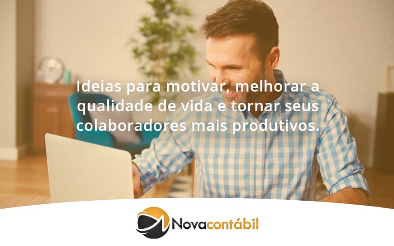 Ideias Para Motivar Melhorar Sua Qualidade De Vida Nova - Nova Contábil Digital