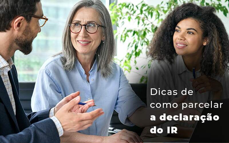 Dicas De Como Parcelar A Declaracao Do Ir Blog - Nova Contábil Digital